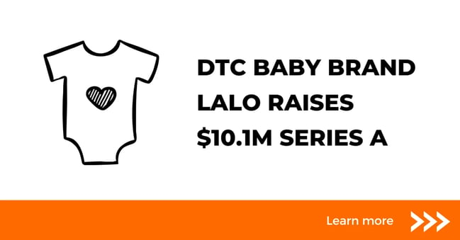 The growth over the last year has been incredible…' DTC baby